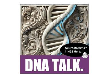 Neurostreams™ DNA Talk