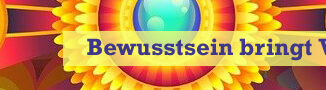 Bewusstsein bringt Veränderung