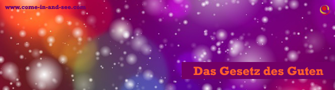 Das Gesetz des Guten Das Gesetz des Guten