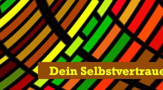Dein Selbstvertrauen bemessen