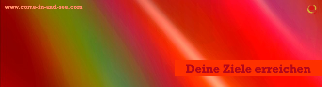 Deine Ziele erreichen Deine Ziele erreichen