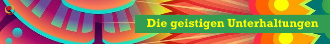 Die geistigen Unterhaltungen Die geistigen Unterhaltungen