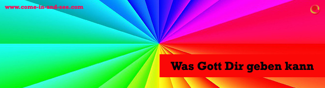 Was Gott Dir geben kann Was Gott Dir geben kann