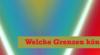 Welche Grenzen könnte es geben