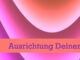 Ausrichtung Deiner Aufmerksamkeit