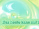 Das Heute kann mit Staunen erfüllt sein