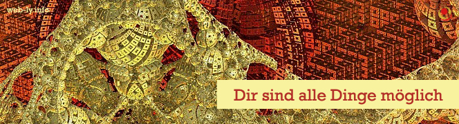 Dir sind alle Dinge möglich Dir sind alle Dinge möglich