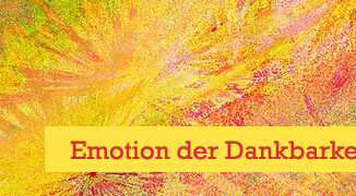 Emotion der Dankbarkeit aufbringen