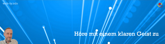 Höre mit einem klaren Geist zu Höre mit einem klaren Geist zu