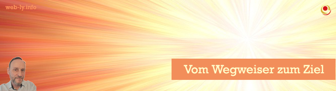 Vom Wegweiser zum Ziel Vom Wegweiser zum Ziel