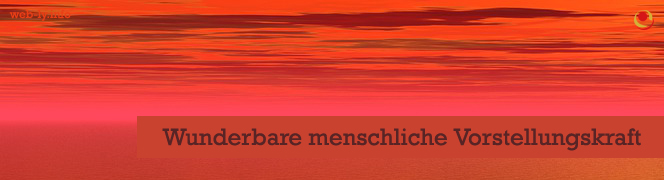 Wunderbare menschliche Vorstellungskraft