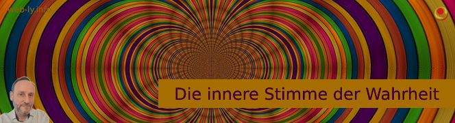 Die innere Stimme der Wahrheit Die innere Stimme der Wahrheit
