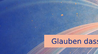 Glauben dass es wahr ist