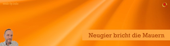 Neugier bricht die Mauern Neugier bricht die Mauern