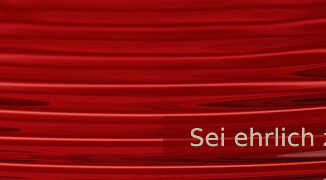 Sei ehrlich zu Dir selbst