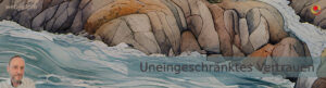 Uneingeschränktes Vertrauen