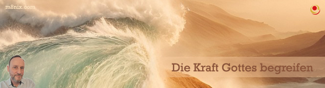 Die Kraft Gottes beweisen Die Kraft Gottes beweisen