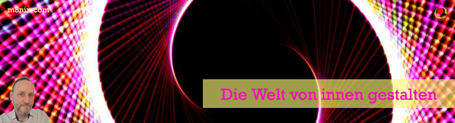 Die Welt von innen gestalten Die Welt von innen gestalten