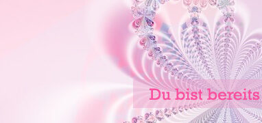 Du bist bereits Dein Ideal