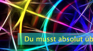 Du musst absolut überzeugt sein