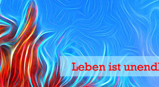 Leben ist unendliche Energie