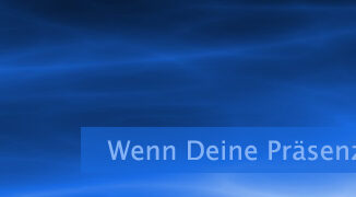 Wenn Deine Präsenz nicht da ist
