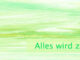 Alles wird zuerst vorgestellt