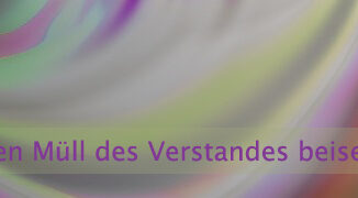 Den Müll des Verstandes beiseite schieben