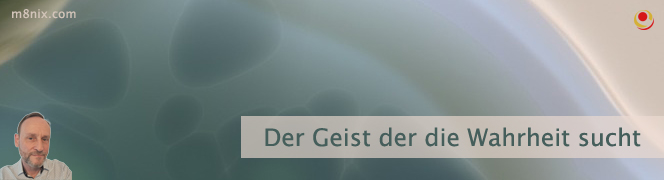 Der Geist der die Wahrheit sucht