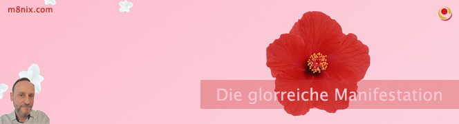 Die glorreiche Manifestation Die glorreiche Manifestation