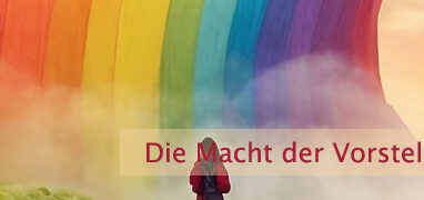 Die Macht der Vorstellungskraft