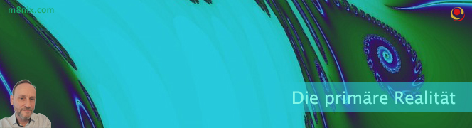 Die primäre Realität Die primäre Realität