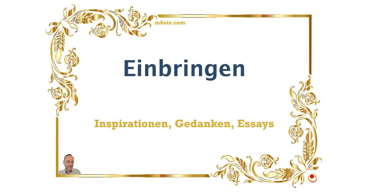 Einbringen