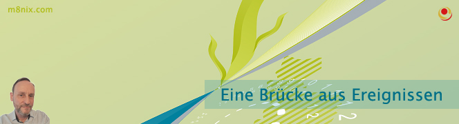 Eine Brücke aus Ereignisssen