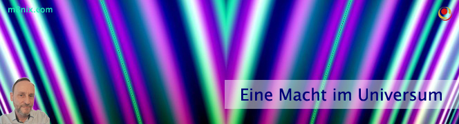 Eine Macht im Universums