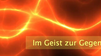 Im Geist zur Gegenwart werden
