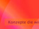 Konzepte die wir ändern können