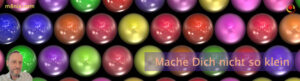 Mache Dich nicht so klein