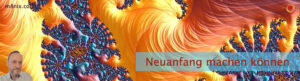 Neuanfang machen können