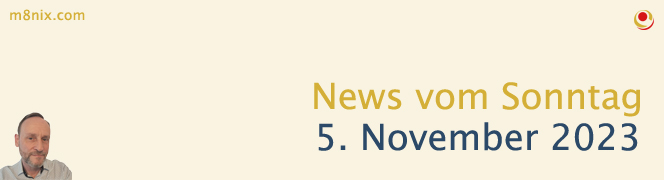 News vom Sonntag, 5. November 2023