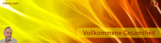 Vollkommene Gesamtheit Vollkommene Gesamtheit