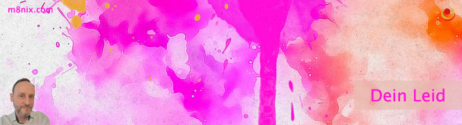 Dein Leid Dein Leid