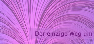 Der einzige Weg um zu wissen