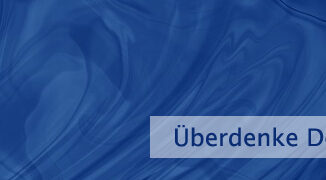 Überdenke Deine Haltung