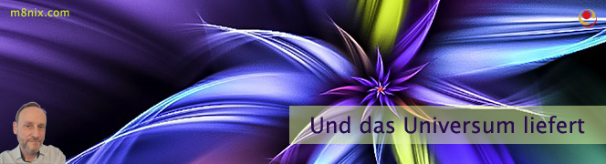 Und das Universum liefert Und das Universum liefert