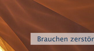 Brauchen zerstört Deine Ziele