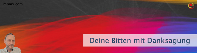 Deine Bitten mit Danksagung