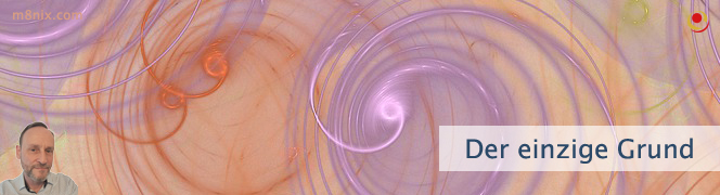 Der einzige Grund Der einzige Grund