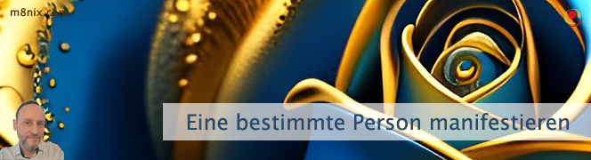 Eine bestimmte Person manifestieren