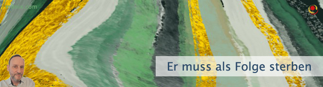 Er muss als Folge sterben Er muss als Folge sterben